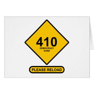 Erreur 410 : Démocratie terminée
