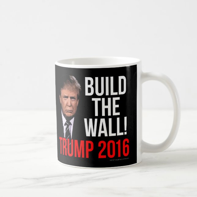 Errichten Sie die Wand Donald Trump 2016 Kaffeetasse (Rechts)
