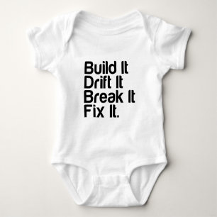 Errichten Sie es, treiben Sie es, brechen Sie es, Baby Strampler