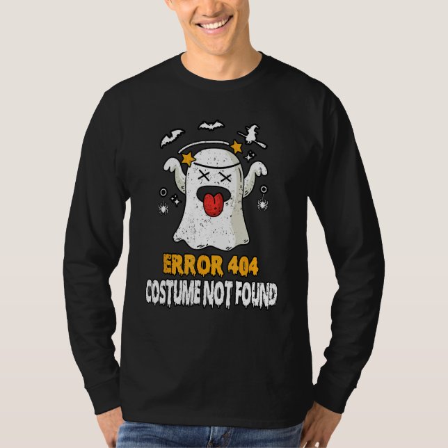 Error 404 Costume Not Found Halloween Ghost T-Shirt (Vorderseite)