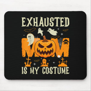 Erschöpfte Mama ist mein süßliches Halloween-Kostü Mousepad