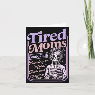 Erschöpfte Mütter Buchclub lustiges Skelett Mutter Karte