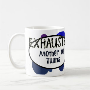 ERSCHÖPFTE Mutter der Zwillings-Tasse Kaffeetasse