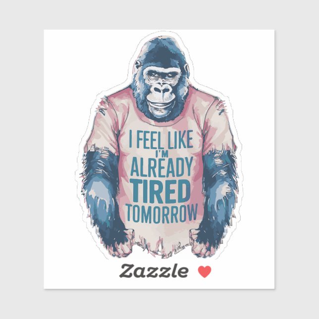 Erschöpfter Funny Bereits Tired Gorilla Spaß Joke Aufkleber (Blatt)