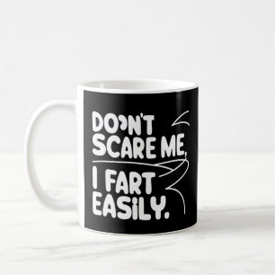 Erschreck mich nicht, ich furze leicht kaffeetasse