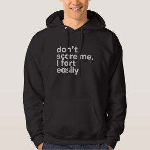 Erschreck mich nicht, ich furze leicht Lustiger sa Hoodie