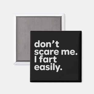 Erschreck mich nicht, ich furze leicht Lustiger sa Magnet