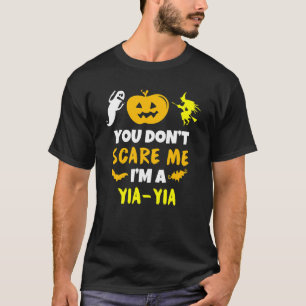 erschrecke mich nicht Yia Yia Kostüm Halloween Fau T-Shirt