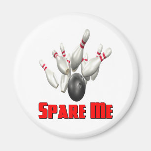 Ersparen Sie mir Bowling Magnet