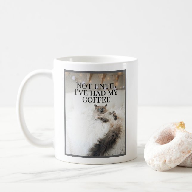 Erst als ich meinen Kaffee Niedlich gehabt habe Kaffeetasse (Mit Donut)