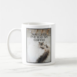 Erst als ich meinen Kaffee Niedlich gehabt habe Kaffeetasse