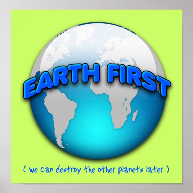 Erst die Erde können wir die anderen Planeten zers Poster (Vorne)