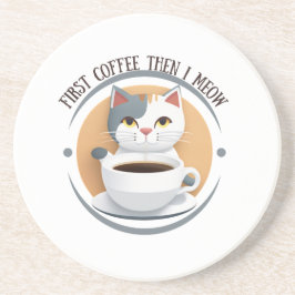 Erst Kaffee, dann meine ich Niedlich Katzenklatste Getränkeuntersetzer