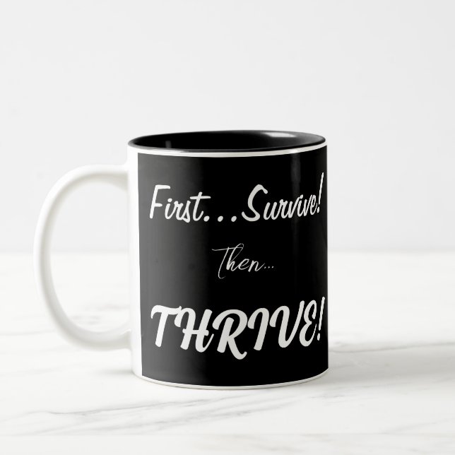 Erst überleben, dann.... zweifarbige tasse (Links)