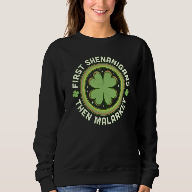 Erst Unfug dann Blödsinn C St. Patricks  Sweatshirt (Vorderseite)