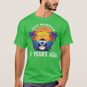 Erst vor 25 Jahren verheiratet, der 25. T-Shirt