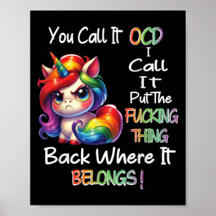 Erst wenn du es Ocd nennst, nenne ich es die Forin Poster