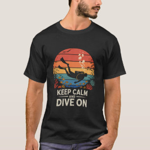 Erstaunlich Keep Calm und Tauche Rein Retro Tauche T-Shirt
