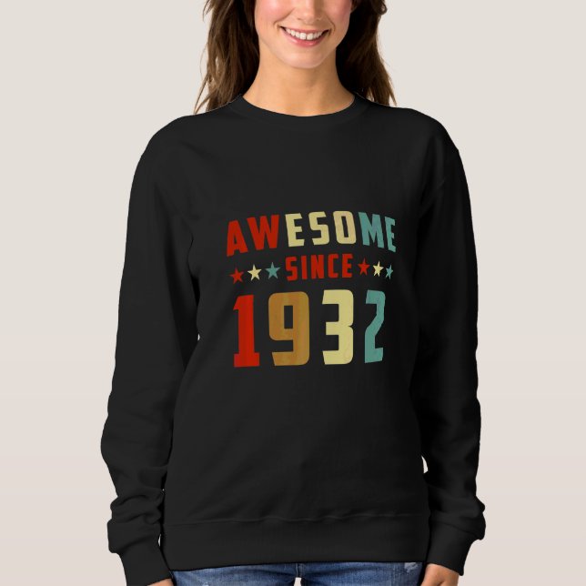 Erstaunlich seit 1932 Geburtstag Sweatshirt (Vorderseite)