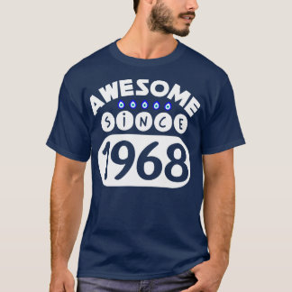 Erstaunlich seit 1968 T-Shirt