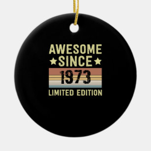 Erstaunlich seit 1973 Geburtstag Keramik Ornament