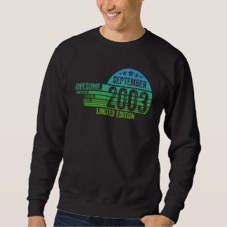 Erstaunlich seit September 2003 Legende seit Septe Sweatshirt