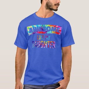 Erstaunlich wie mein Tochter Tie Dye Vater Mutter T-Shirt