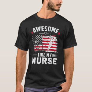 Erstaunlich wie meine Krankenschwester Amerikanisc T-Shirt