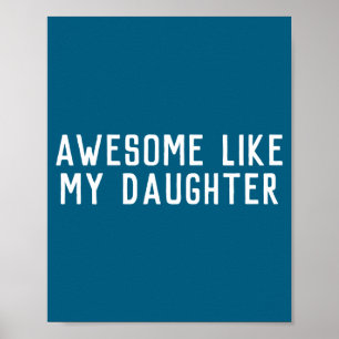 Erstaunlich wie meine Tochter Sohn Vater Kind pass Poster
