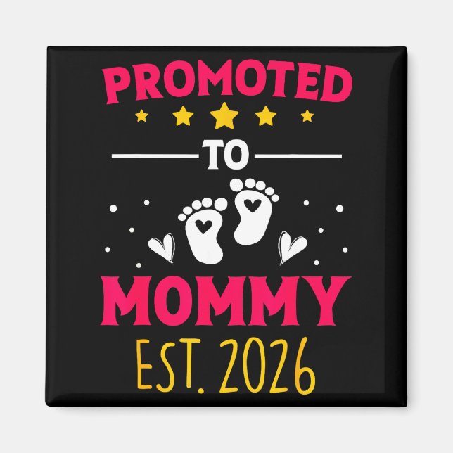 Erstaunlich zur Mommy befördert 2026 Schwangerscha Magnet (Vorne)