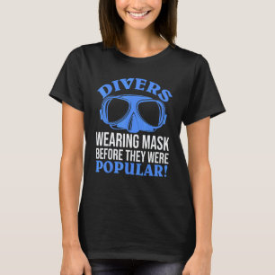 Erstaunliche Taucher tragen Maske Scuba-Tauchen Me T-Shirt