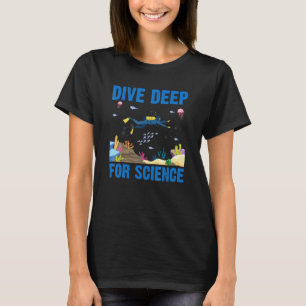 Erstaunlicher Tauchgang für wissenschaftliches Tau T-Shirt