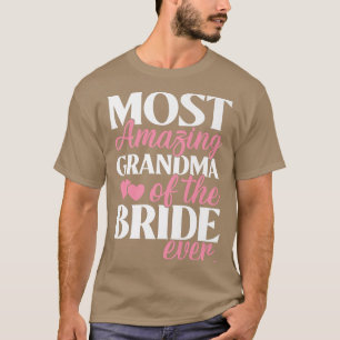 Erstaunlichste Oma der Braut Hochzeit T-Shirt