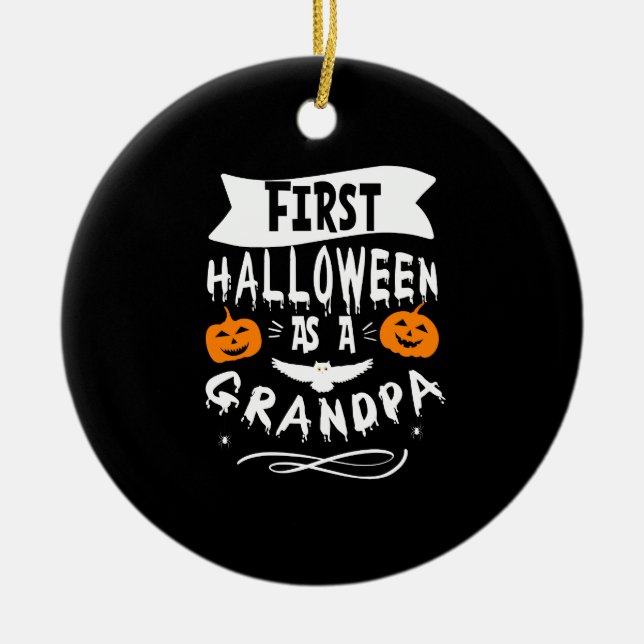 Erste Halloween als Großvater Funny Halloween-Gesc Keramik Ornament (Vorne)