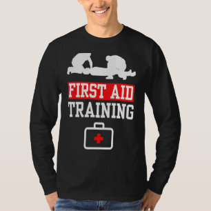Erste Hilfe Schulungskurse Notfalllehrer T-Shirt