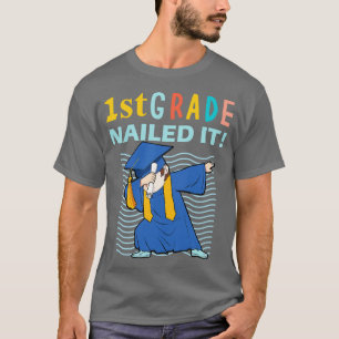Erste Klasse Nails Erste Klasse Abschluss Geschenk T-Shirt