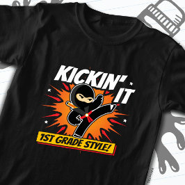Erste Klasse Ninja Kick ersten Tag zurück zur Schu T-Shirt