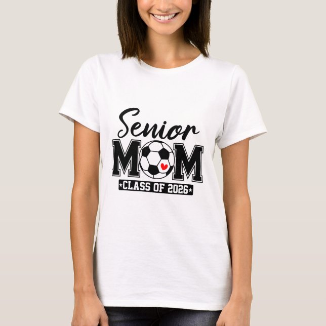 Erste Mutter Abiturientin 2026 Fußballmutter Absch T-Shirt (Vorderseite)