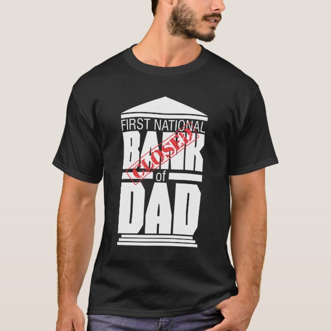 Erste Nationale Vater-Bank geschlossen T-Shirt (Vorderseite)