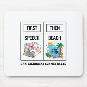 Erste Rede Dann Lustige Strand-Redetherapie Sommer Mousepad