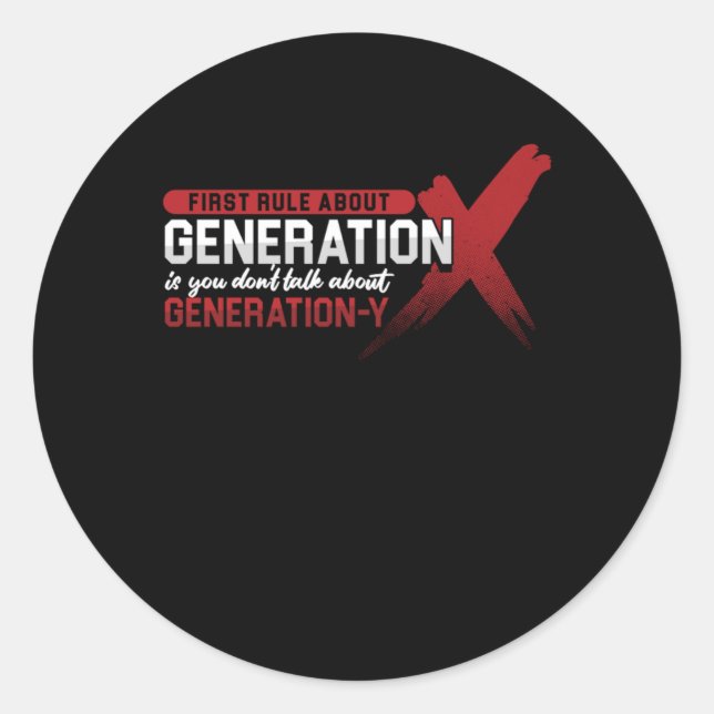 Erste Regel über Geschenk der Generation X Generat Runder Aufkleber (Vorderseite)