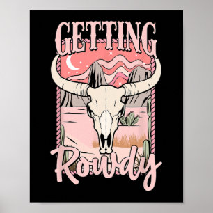Erste Schritte Rowdy Bride Squad Western Cowgirl B Poster