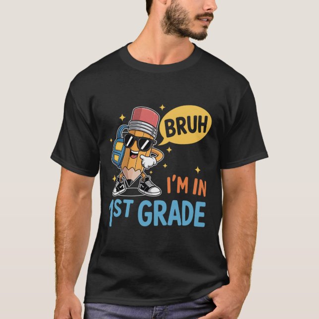 Erste Stufe zurück zur Schule Bruh Ich bin in der  T-Shirt (Vorderseite)