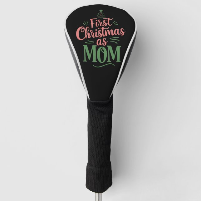 Erste Weihnachten als Mama, die Weihnachten passt Golf Headcover (Vorderseite)