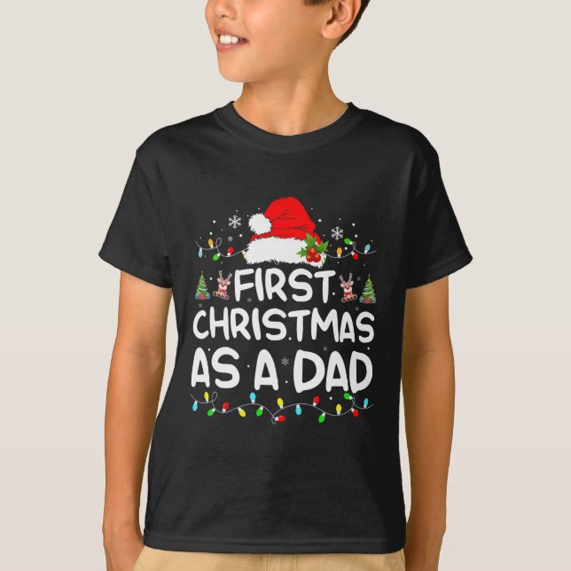 Erste Weihnachten als Vater Funny New Dad Weihnach T-Shirt (Vorderseite)