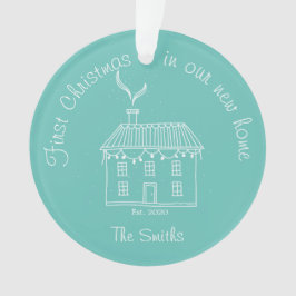 Erste Weihnachten in unserem neuen Zuhause Holiday Ornament
