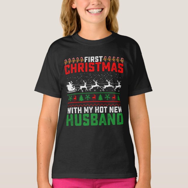 Erste Weihnachten mit meinem heißen neuen Ehemann  T-Shirt (Vorderseite)