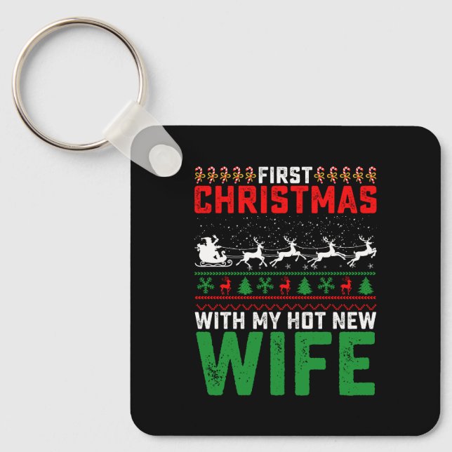 Erste Weihnachten mit meiner neuen Ehefrau-Familie Schlüsselanhänger (Vorderseite)