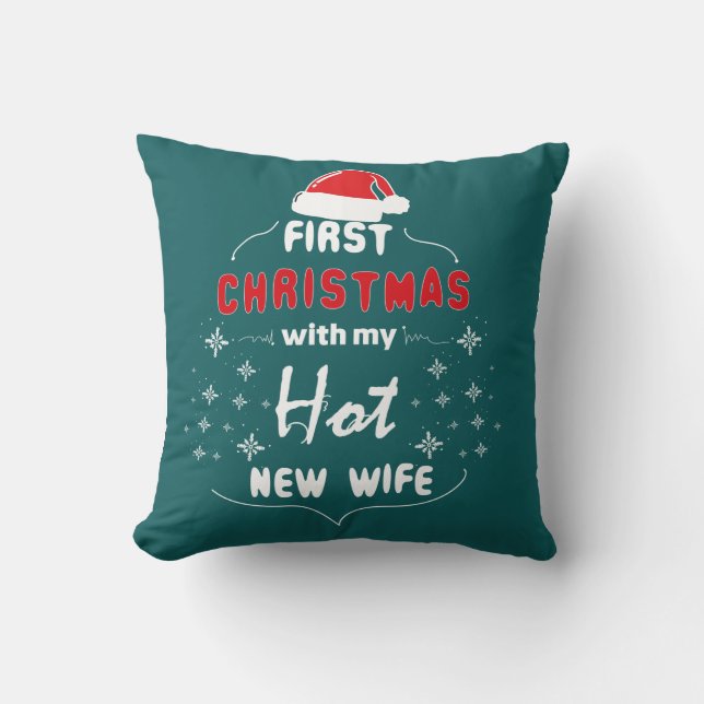 Erste Weihnachten mit meiner neuen Ehefrau Kissen (Vorderseite)