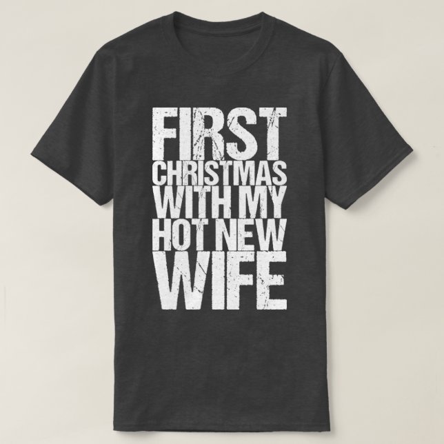 Erste Weihnachten mit meiner neuen Ehefrau T-Shirt (Design vorne)